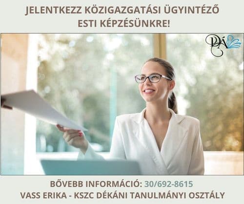 Közigazgatási ügyintéző esti képzés a Dékániban.